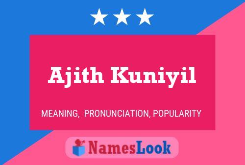 Ajith Kuniyil 名字海报