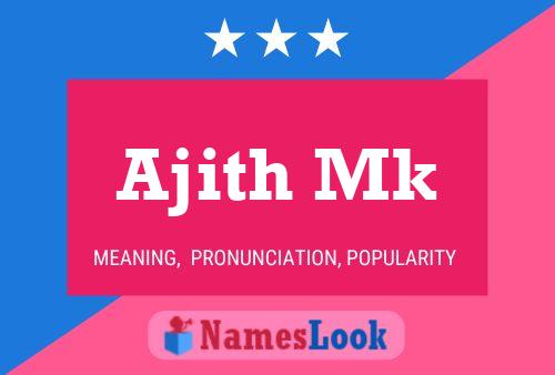 Ajith Mk 名字海报