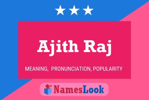 Ajith Raj 名字海报