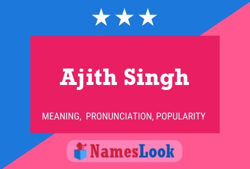 Ajith Singh 名字海报