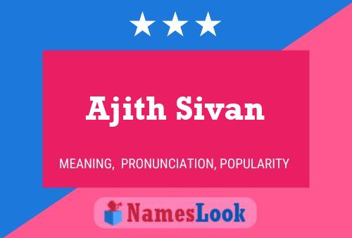 Ajith Sivan 名字海报