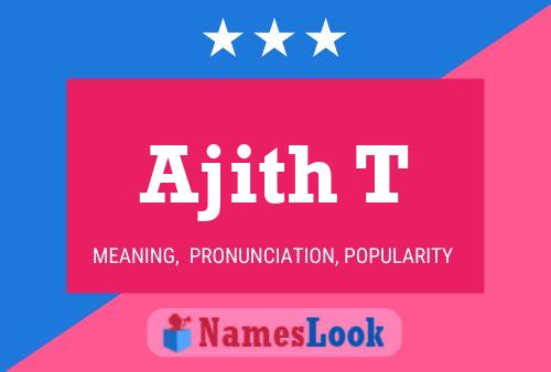 Ajith T 名字海报