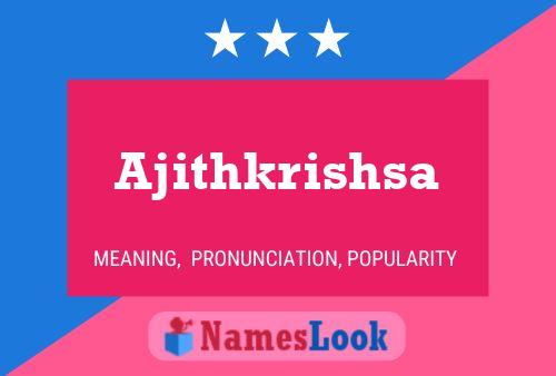 Ajithkrishsa 名字海报