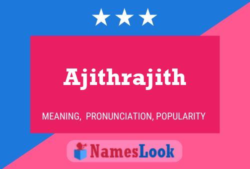 Ajithrajith 名字海报