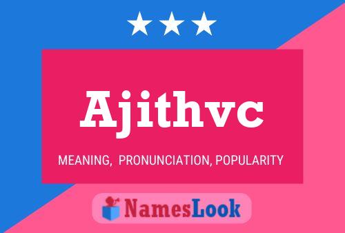 Ajithvc 名字海报