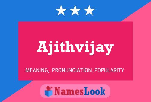 Ajithvijay 名字海报