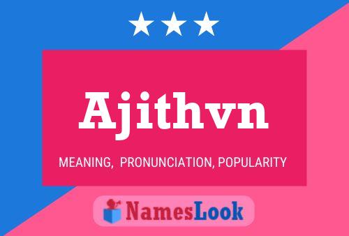 Ajithvn 名字海报