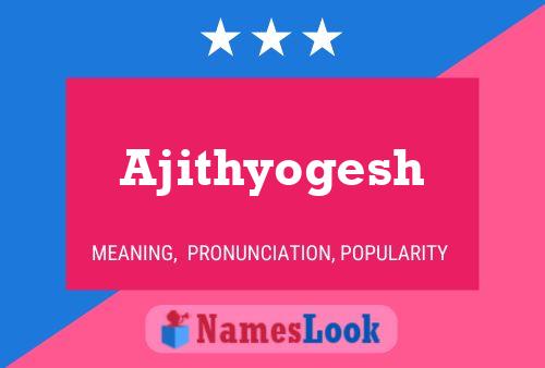 Ajithyogesh 名字海报