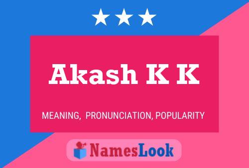 Akash K K 名字海报