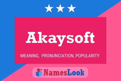 Akaysoft 名字海报