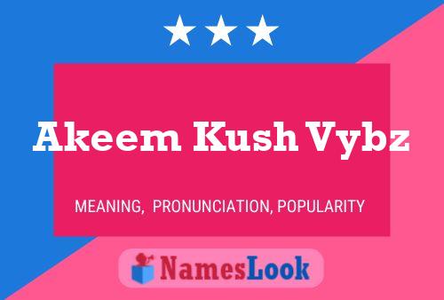 Akeem Kush Vybz 名字海报