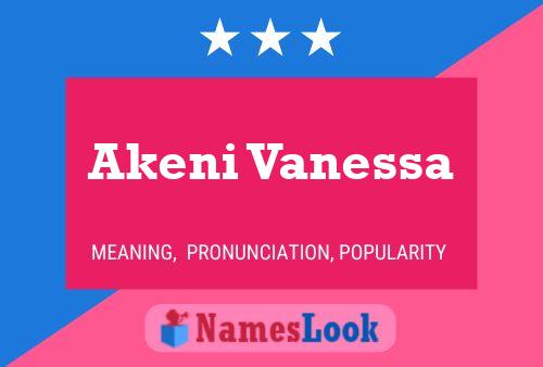 Akeni Vanessa 名字海报