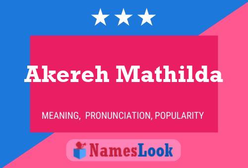 Akereh Mathilda 名字海报