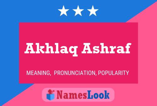 Akhlaq Ashraf 名字海报