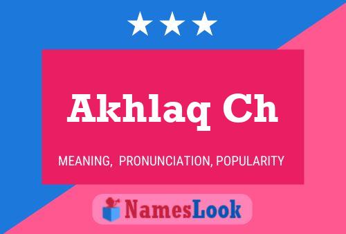 Akhlaq Ch 名字海报