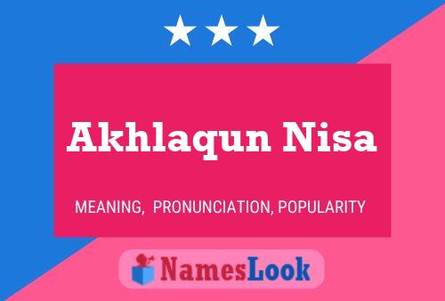 Akhlaqun Nisa 名字海报