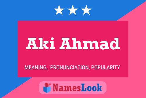 Aki Ahmad 名字海报