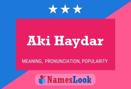 Aki Haydar 名字海报