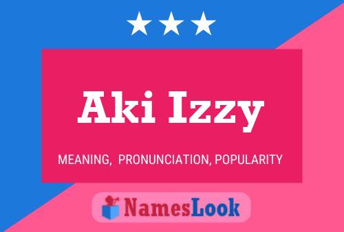 Aki Izzy 名字海报