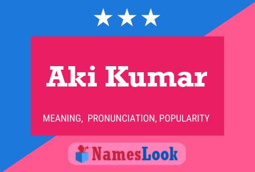 Aki Kumar 名字海报