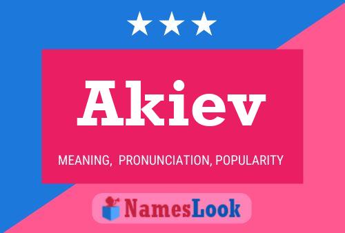 Akiev 名字海报