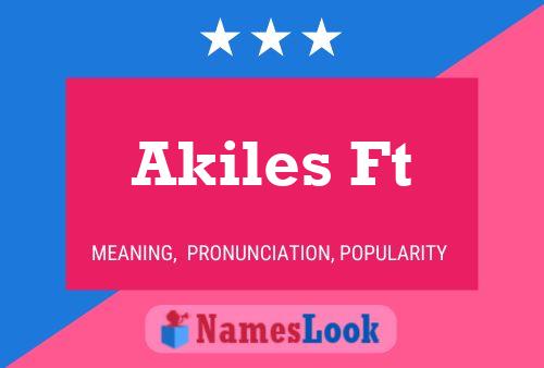 Akiles Ft 名字海报