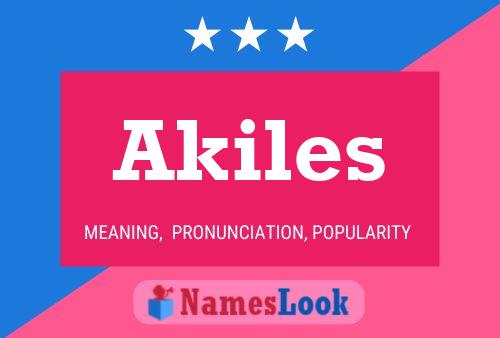 Akiles 名字海报