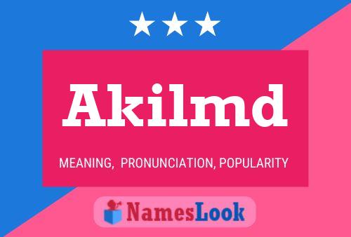 Akilmd 名字海报