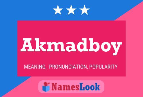 Akmadboy 名字海报