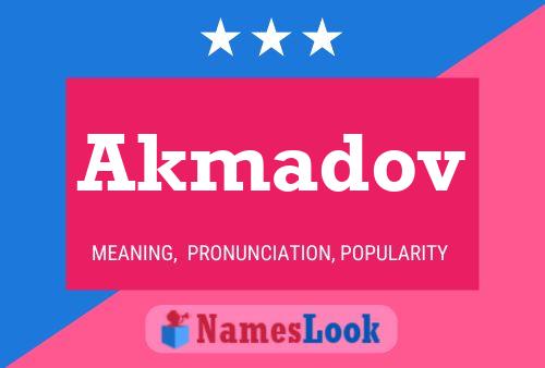 Akmadov 名字海报