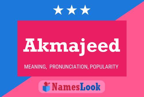 Akmajeed 名字海报