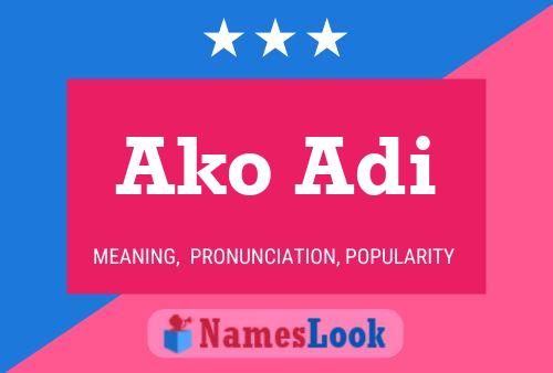 Ako Adi 名字海报