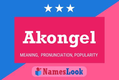 Akongel 名字海报