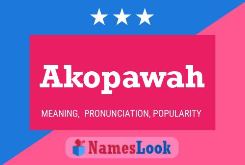 Akopawah 名字海报