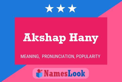 Akshap Hany 名字海报