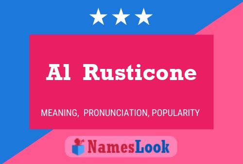 Al  Rusticone 名字海报