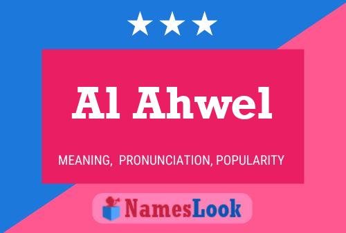 Al Ahwel 名字海报