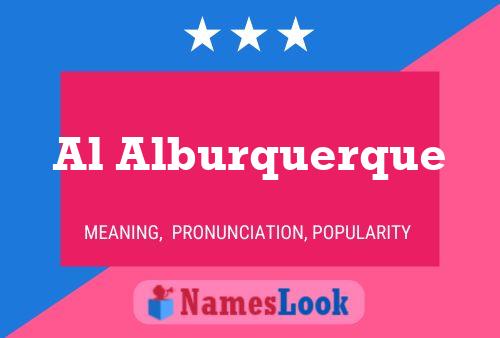 Al Alburquerque 名字海报