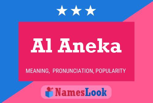 Al Aneka 名字海报