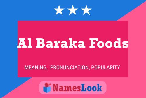 Al Baraka Foods 名字海报