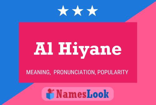 Al Hiyane 名字海报