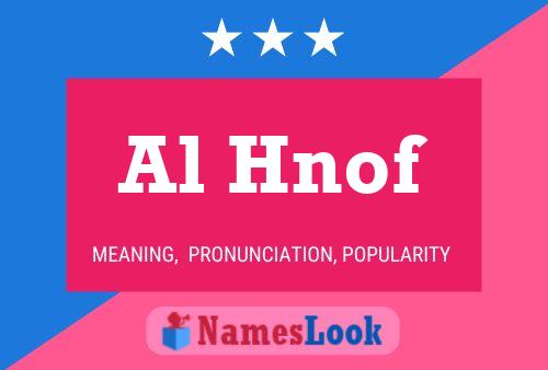 Al Hnof 名字海报