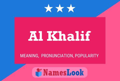 Al Khalif 名字海报