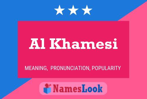 Al Khamesi 名字海报