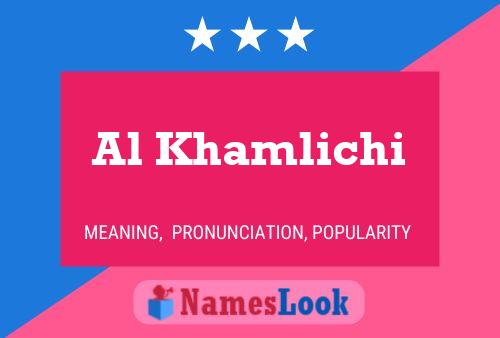 Al Khamlichi 名字海报