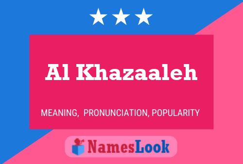 Al Khazaaleh 名字海报