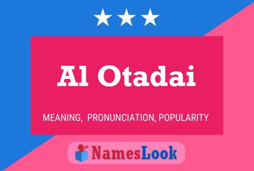 Al Otadai 名字海报