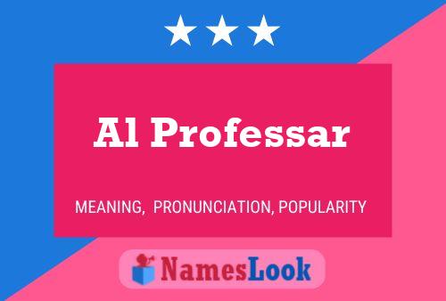 Al Professar 名字海报