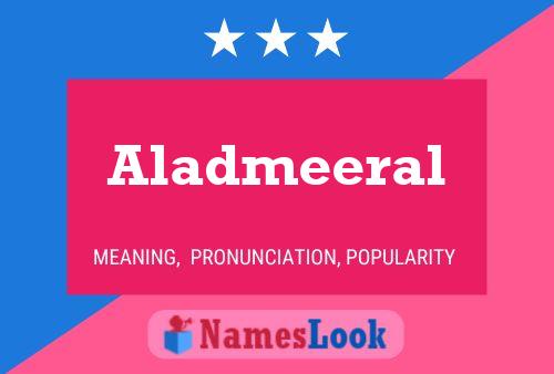 Aladmeeral 名字海报