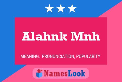 Alahnk Mnh 名字海报